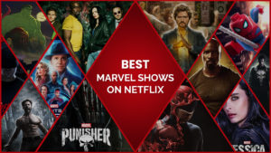 From Dr Strange to Hulk, Enjoy the Best Marvel Shows on Netflix
