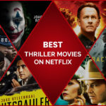 30 Best Thriller Movies on Netflix Full of Suspense and Mystery