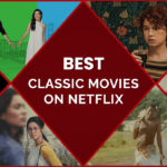 30 Best Classic Movies On Netflix Canada to Watch in 2022