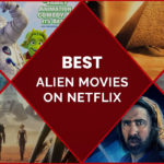 Best Alien Movies On Netflix Canada For Extraterrestrial Action