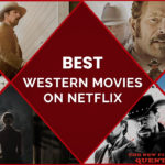 Best Western Movies on Netflix UK | Remember The Wilderness