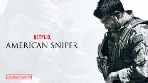 How to Watch American Sniper on Netflix in US