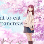 Is I Want to Eat Your Pancreas on Netflix UK in 2022