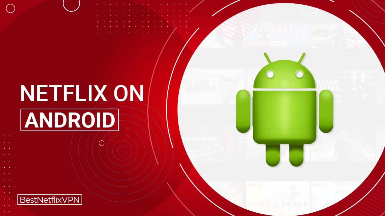 how to watch netflix free on android