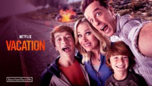 How to Watch Vacation (2015) on Netflix US in 2022