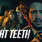 How to watch Night Teeth (2021) on Netflix UK in 2022