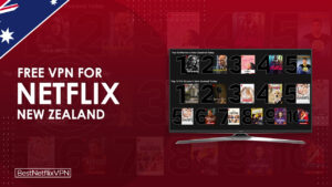 Best Free VPN For Netflix New Zealand Working in Australia