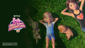 Is Barbie & Her Sisters in the Great Puppy Adventure Available on Netflix US in 2022?